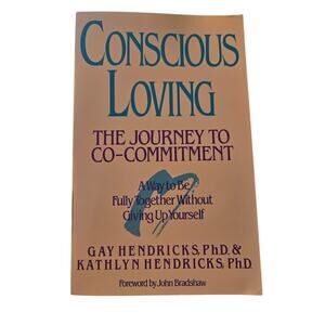 Hendricks CONSCIOUS LOVING Co-Commitment Psychology Self-Help Bantam 0553354116